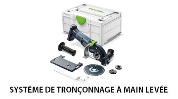 Système de tronçonnage à main levée Festool