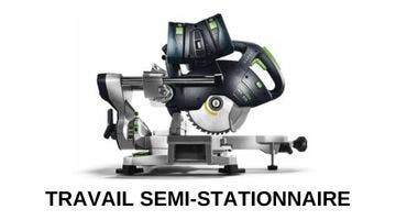 Travail semi-stationnaire Festool