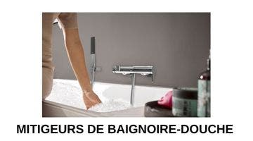 Mitigeurs de baignoire-douche