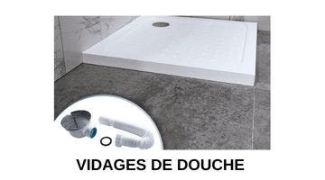 Vidages de douche