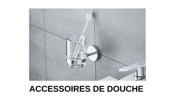 Accessoires douche