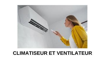 Climatiseur et ventilateur