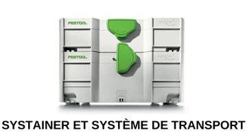 Systainers et Sortainers Festool