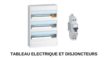 Tableaux électriques et disjoncteurs Legrand